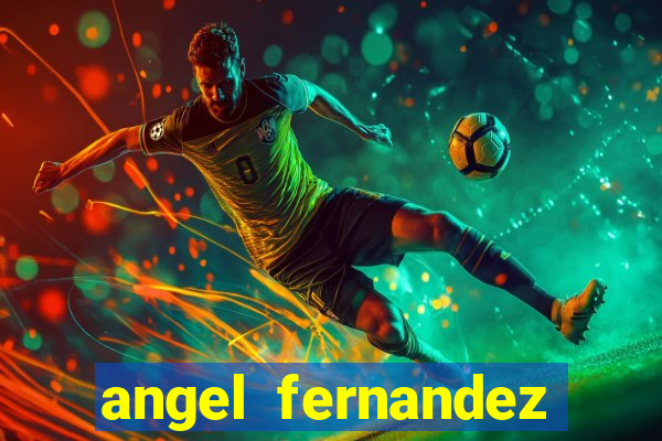 angel fernandez only fans